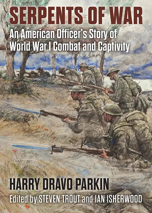 An image of a book titled Serpents of War: An American Officer’s Story of World War I Combat and Captivity