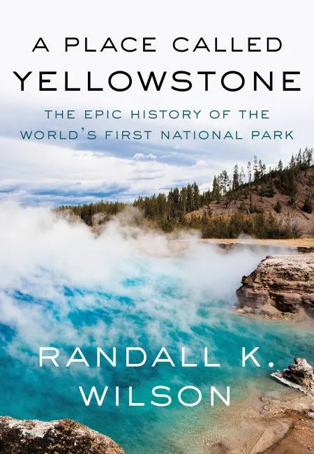 An image of a book titled 'A place Called Yellowstone