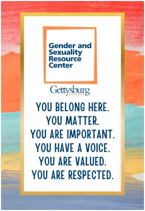 Sign reading, “You belong here. You matter. You are important. You have a voice. You are valued. You are respected.